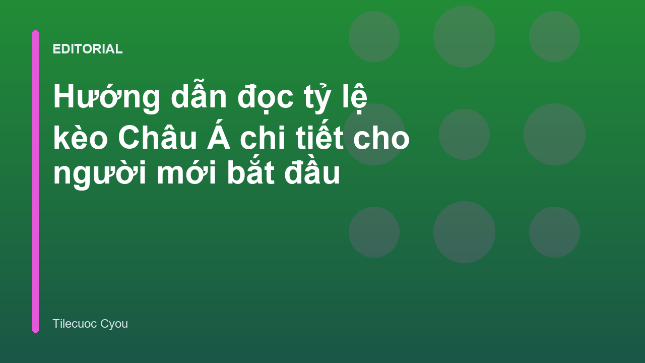 Hướng dẫn đọc tỷ lệ kèo Châu Á